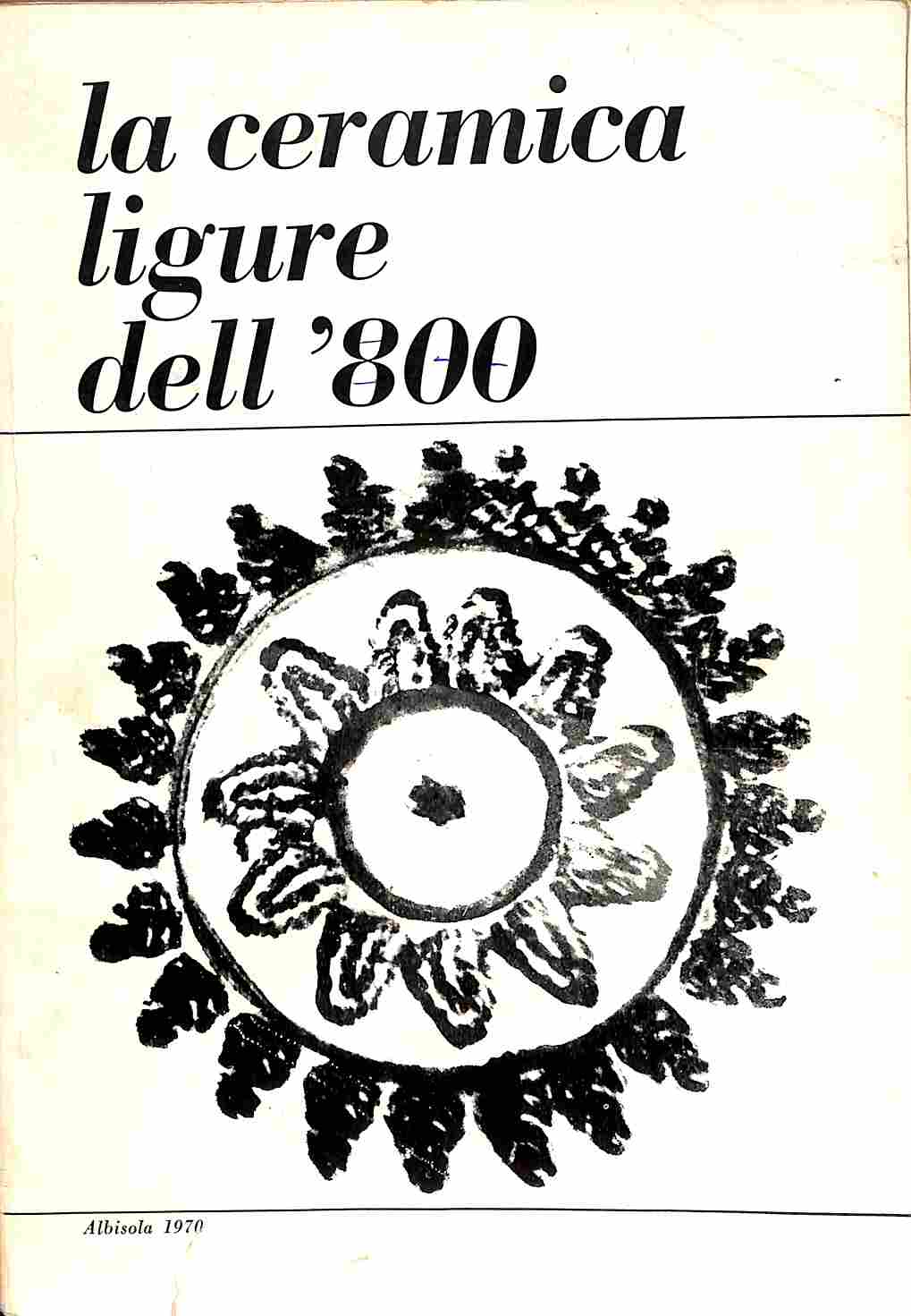 La ceramica ligure dell'800